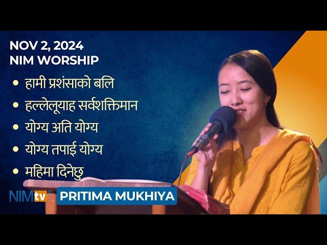 NIM Worship - Pritima Mukhiya - November 2, 2024