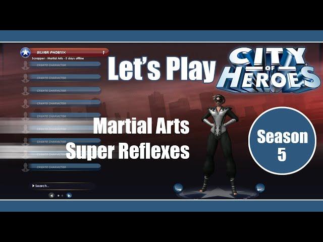 City of Heroes MA/SR Scrapper - Season 5, Ep. 1