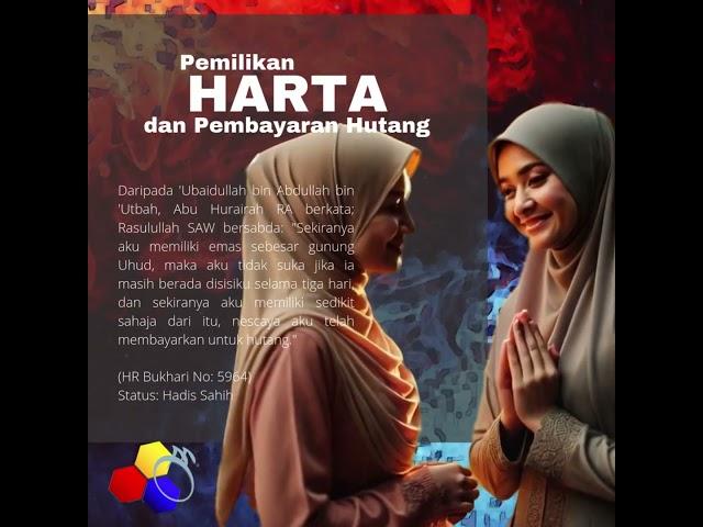 The Colours of Life - PERKONGSIAN 1 HARI 1 HADIS : Pemilikan Harta dan Pembayaran Hutang