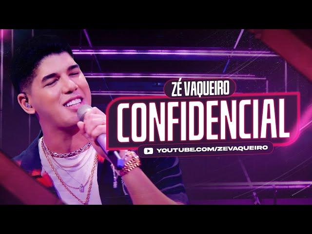 Zé Vaqueiro - CONFIDENCIAL (Video Oficial)