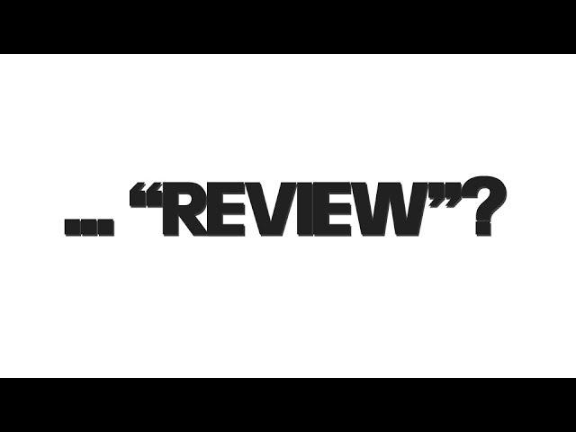 About My "Reviews"