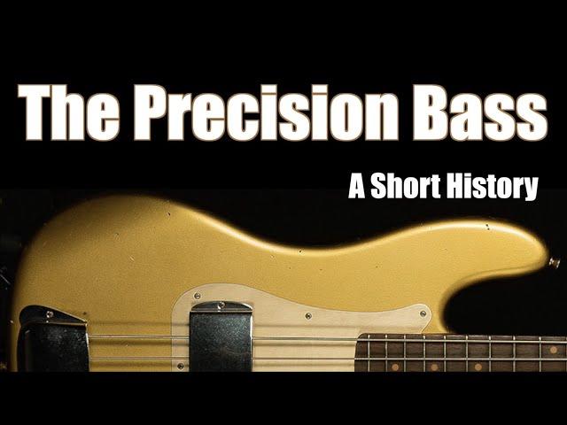 The Fender Precision Bass: A Short History