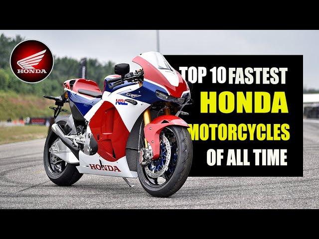 TOP 10 Fastest Honda Motorcycles Of All Time