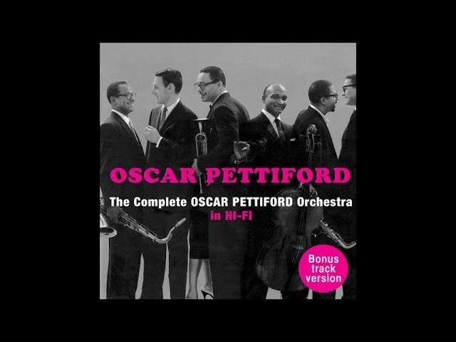 The Complete Oscar Pettiford Orchestra In Hi-Fi