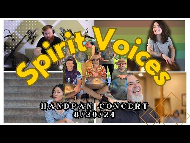 Spirit Voices 2024 - First Handpan Concert in Connecticut