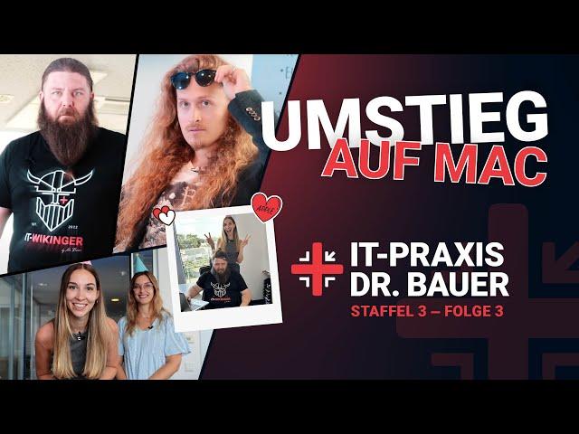 IT-Praxis Dr. Bauer | Staffel 3 - Folge 3 | UMSTIEG AUF MAC!