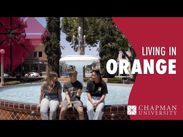 Living in Orange, California