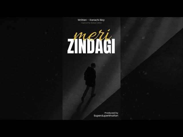 Karachi Boy - Meri Zindagi | Prod. by Khalfan Ali (Official Audio)