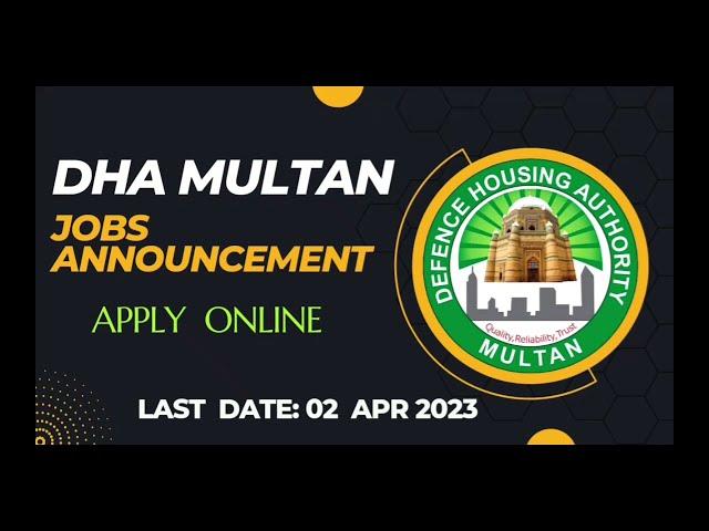 Excellent Jobs in DHA Multan || Defence Housung Authority Multan Jobs#2023