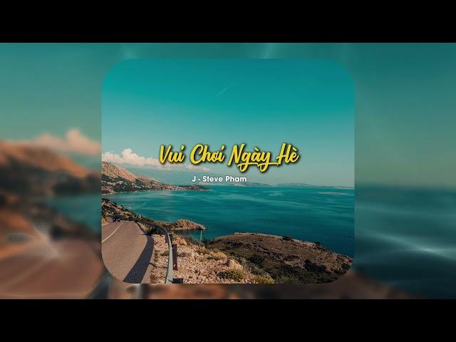 Vui Chơi Ngày Hè / Summer Day Fun | J-Steve Pham - [Instrumental]