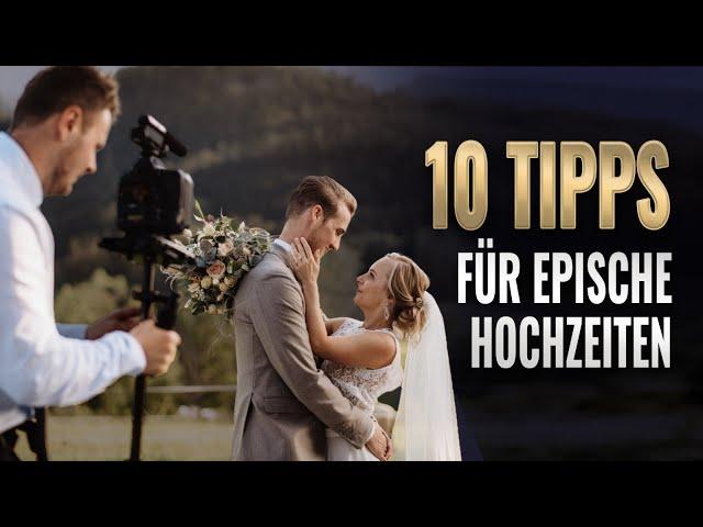 Top 10 Tipps für epische Hochzeitsvideos & Hochzeitsfotos 