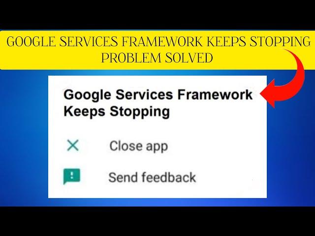 How To Solve Google Services Framework Keeps Stopping Problem|| Rsha26 Solutions