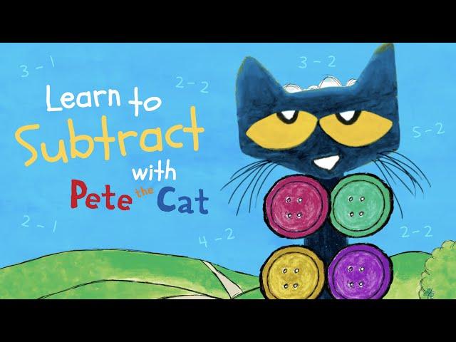 Learn to Subtract with Pete the Cat!