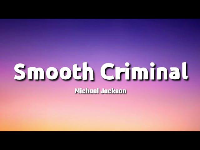 Michael Jackson - Smooth Criminal (Lyrics)