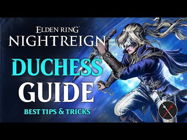 Elden Ring Nightreign Duchess Guide - How to play Duchess in Nightreign