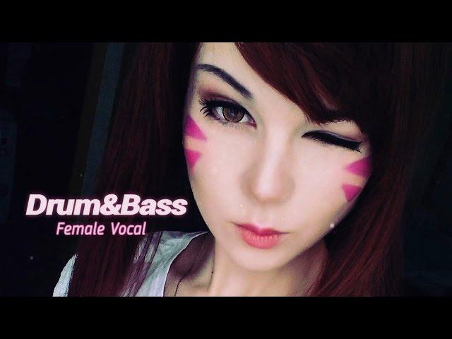 Best Female Vocal Drum and Bass Mix 2017