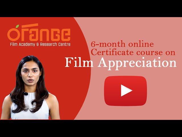 6 month Certificate Course on Film Appreciation