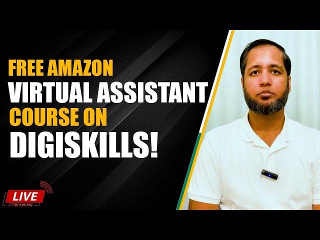 Free Amazon VA Course on Digiskills.pk By Hafiz Ahmed