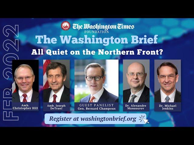 Washington Brief Ep. 10 - All Quiet on the Northern Front?