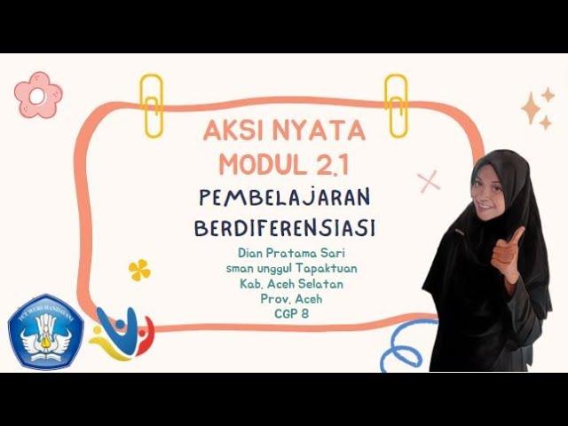 Aksi Nyata 2.1|Pembelajaran Berdiferensiasi|Dian Pratama Sari|CGP 8|SMAN Unggul Tapaktuan