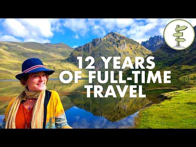 12 Years of Full-Time Travel on a Budget!  Woman Shares Her Experience