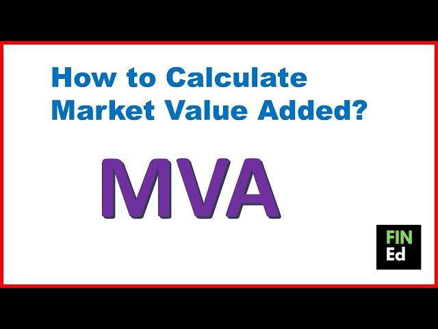 How to calculate market value added | MVA calculation | FIN-Ed