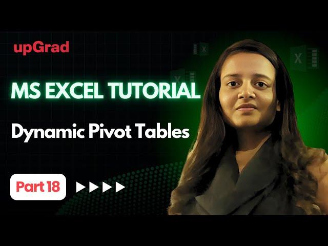 Excel for Fresher Part 18 | Dynamic Pivot Tables In Excel | Advanced Pivot Table Techniques