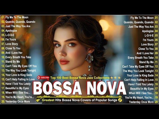 Relaxing Bossa Nova Jazz Songs Ever 2024Most Popular Bossa Nova Songs Bossa Nova Jazz Covers 2024