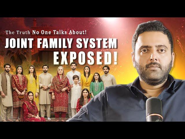 Is the Joint Family System a TRAP? | Why Families Are Falling Apart! | Malik Yahya Khan