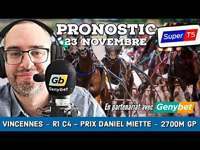  Pronostic Quinté / Super Top5 Samedi 23 Novembre 2024. Vincennes  Prix Daniel Miette