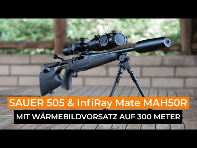 Mit der Sauer 505 im Kaliber 8,5x55 Blaser und Infiray Mate MAH50R auf 300 Meter in Phillipsburg