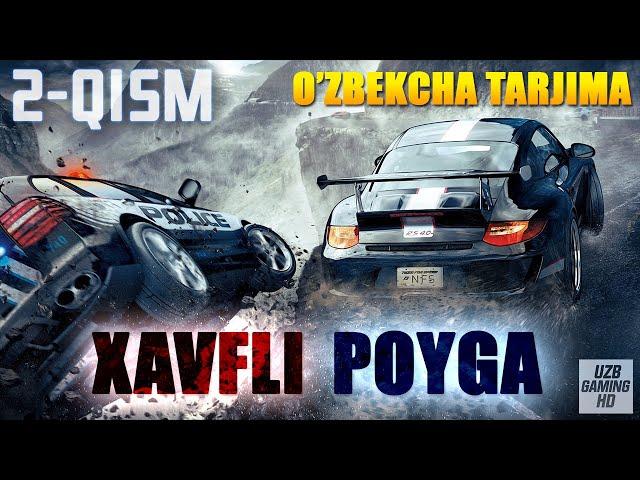 NEED FOR SPEED: THE RUN / XAVFLI POYGA #2 / UZBEKCHA TARJIMA / UZBEK TILIDA