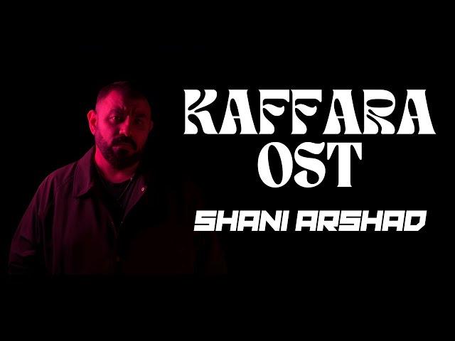 Kaffara OST - Shani Arshad