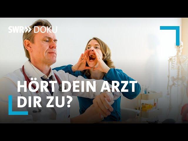 7,6 Minuten pro Patient - Hört Dein Arzt Dir zu? | SWR Doku