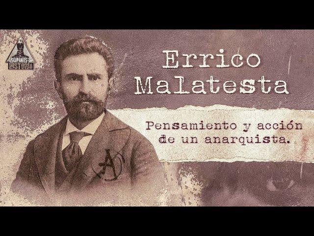 Errico Malatesta: pensamiento y acción de un anarquista