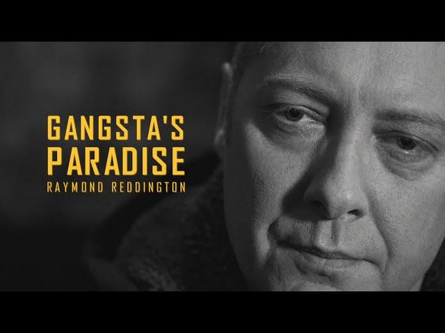 Gansta's Paradise - Raymond Reddington