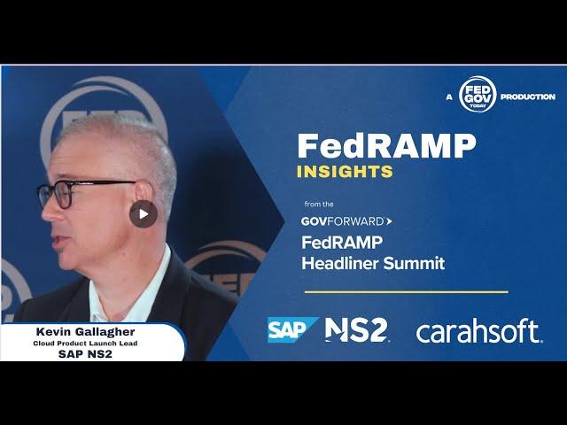 FedRAMP Insights with Kevin Gallagher, Cloud Product Launch Lead at SAP NS2