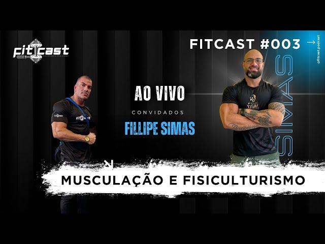 FIT CAST #003 - FILIPE SIMAS