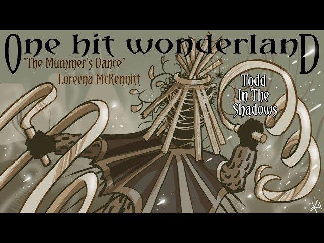ONE HIT WONDERLAND: "The Mummers' Dance" by Loreena McKennitt