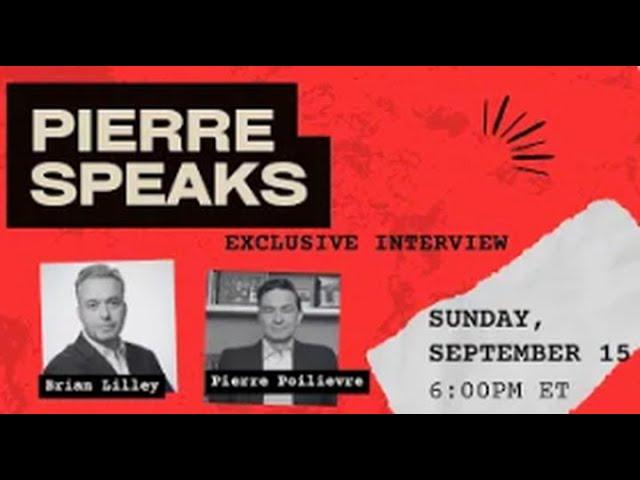 LILLEY UNLEASHED: Poilievre unplugged- a sit down interview with Trudeau's rival