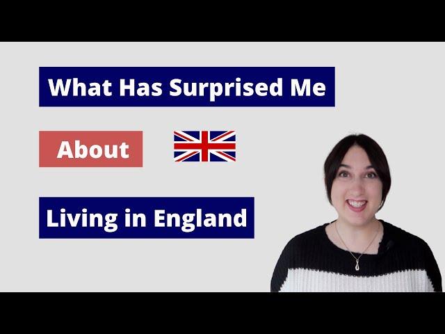 6 Things That Surprised Me About Living In England | Australian in the UK