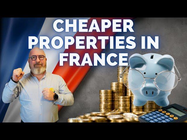 FRENCH PROPERTIES - How to find the cheaper properties in France