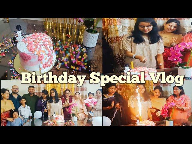 Birthday Special Vlog | Birthday Celebration Vlog | Special Vlog