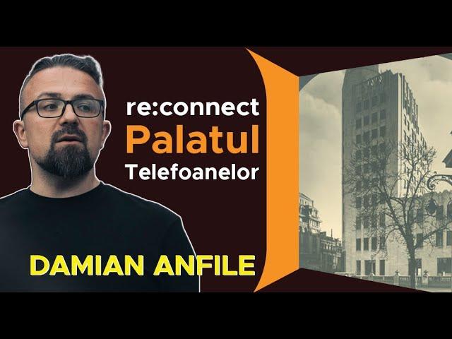 Damian Anfile, istorie și povești celebre despre Palatul Telefoanelor