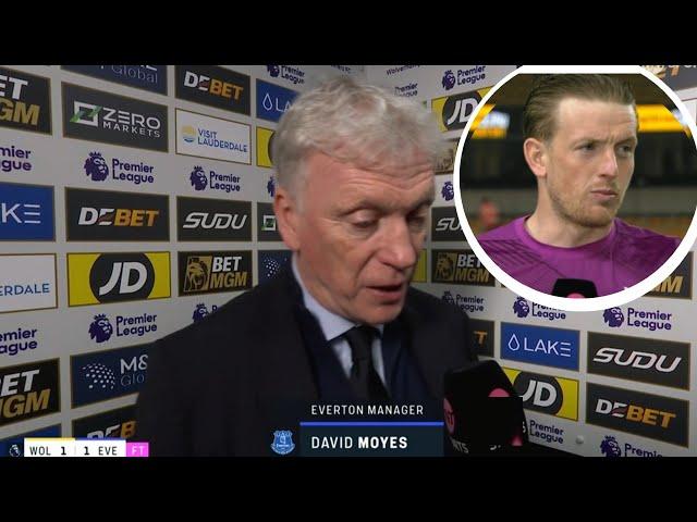 David Moyes Jordan Pickford Post Match Interview Wolverhampton 1 vs 1 Everton 08/03/2025