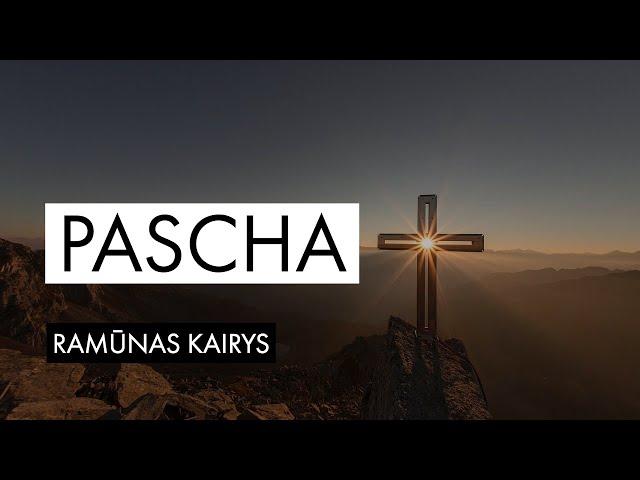 Ramūnas Kairys - Pascha | 2019-04-21