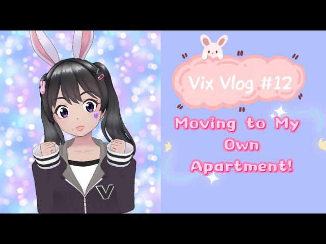 Moving to my own apartment!-Vix Vlog# 12