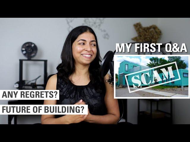 My first Q&A! | Do I regret that shipping container video?