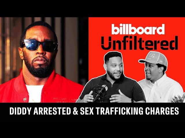 Reacting To Diddy’s Arrest & “Freak Offs”: What Happens Next? | Billboard Unfiltered