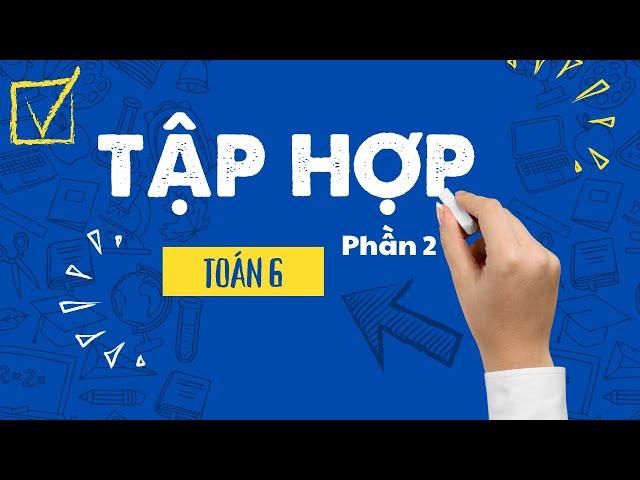 Toán 6-Tập hợp-Hướng dẫn bài trắc nghiệm